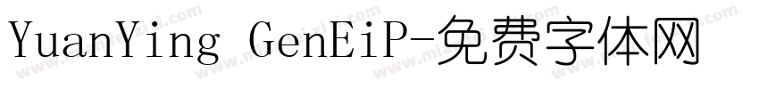 YuanYing GenEiP字体转换